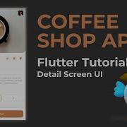 Build A Stunning Coffee Shop App Detail Screen UI In Flutter