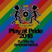 Play At Pride 2018 Continuous DJ Mix