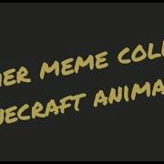 Higher Meme Collab Minecraft Animation