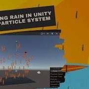 Creating Rain In Unity With Particle System