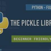 The Pickle Library Storing Python Objects To Files Python Full Course Part 15 Pooky Codes