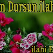 En Sevilen Hasan Dursun İlahileri Dinle 2 Saatlik İlahi Huzurum Huzurla Dinleyeceğiniz İlahiler