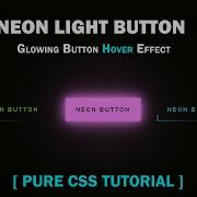 Neon Button Effect On Hover Pure CSS Glowing Button On Hover