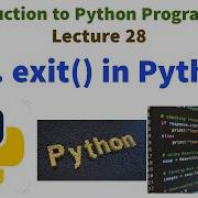 Sys Exit In Python Program Early Exit From The Program Introduction To Python Programming Python