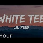 Lil Peep White Tee Lyrics 1 Hour