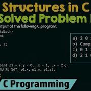 Structures In C Solved Problem 1