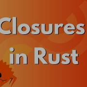 Closures In Rust