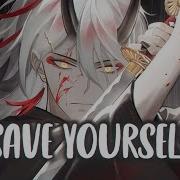 Nightcore Save Yourself Lyrics