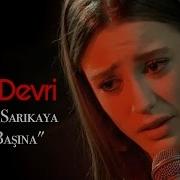Lale Devri Serenay Sarıkaya Tek Başına