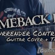 Comeback Kid Surrender Control Outsider 2 Guitar Cover Guitar Tab