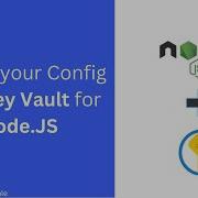 Secure Your Config With Key Vault For Node JS
