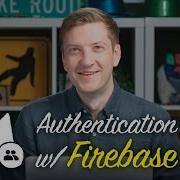 Authentication With Firebase Polycasts 57