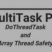 Unreal Engine MultiTask Pro DoThreadTask And Thread Safety With Arrays
