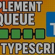 How To Implement A Queue In TypeScript Step By Step Guide