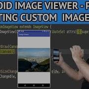 How To Create An Android Image Viewer Part 7 Creating Custom ImageView