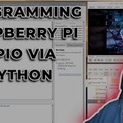 Introduction To Programming The Raspberry Pi S GPIO Via Python With Ron Schreiner