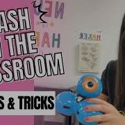Dash In The Classroom Tips And Tricks