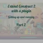Pimp My Construct 2 With Plugins Part 2