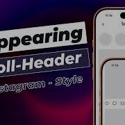Instagram Style Disappearing Scroll Header Using SwiftUI Scroll To Hide Header Xcode