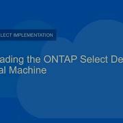 Upgrading The NetApp ONTAP Select Deploy Virtual Machine