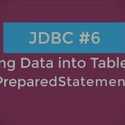 Insert Data Into Table Using PreparedStatement JDBC 6
