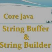 Core Java 82 StringBuffer And StringBuilder