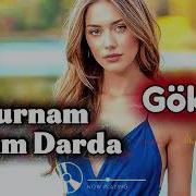 Turnam Başım Darda Benim Göknil