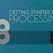 Processing Tutorial 18 Using Arrays In Processing