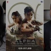 Реакция на тизер фильма ALPHA Алия Бхатт Шарвари Анил Капур и Бобби Деол Шпионская вселенна