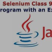 Selenium 9 Java Program Structure