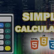 How To Make A SIMPLE Calculator Using CSS HTML JS PART 2