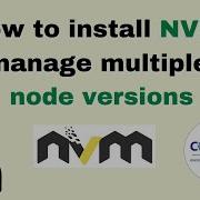 How To Install NVM Node Version Manager And Manage Multiple Node Js Version