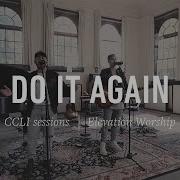 Elevation Worship Do It Again CCLI Sessions
