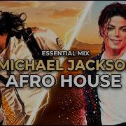 Michael Jackson Mix Ремиксы в стиле Deep Melodic Afro House