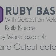 Ruby Basics How Ruby Works Input And Output Data