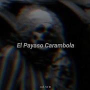 El Cuarteto De Nos El Payaso Carambola Letra