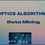 OPTICS ALGORITHM IN DATA MINING