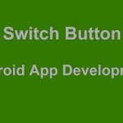 Android Switch Button Example