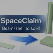Convert Beam Shell To Solid In SpaceClaim