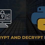 Как зашифровать и расшифровать файлы с помощью Python