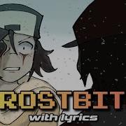 Frostbite WITH LYRICS FNF UTAU COVER Hypno S Lullaby Ft Quirrelllwiththreels