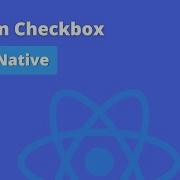 React Native Custom Animated Checkbox Component