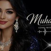 Muhabbat Deep House Club Remix 2026 Night Version