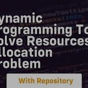 Dynamic Programming To Solve Resources Allocation Problem