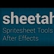 Sheetah Spritesheet Tools For After Effects