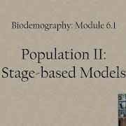 Population II Stage Based Models