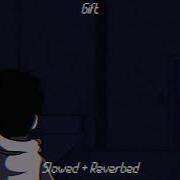 FNF Gift Slowed Reverbed