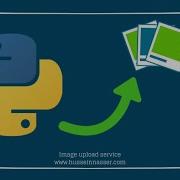 Building Image And File Upload Service With Python