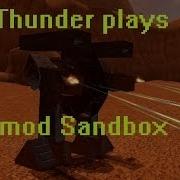 Thunder Plays Garry S Mod Sandbox 2 Elite Walker