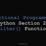 RP Functional Programming In Python Section 2 The Filter Function Advanced